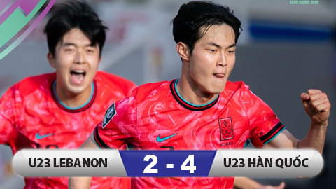 Kết quả U23 Lebanon 2-4 U23 Hàn Quốc: Đội bóng xứ kim chi ngược dòng ngoạn mục!